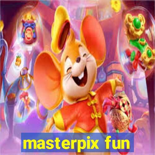 masterpix fun